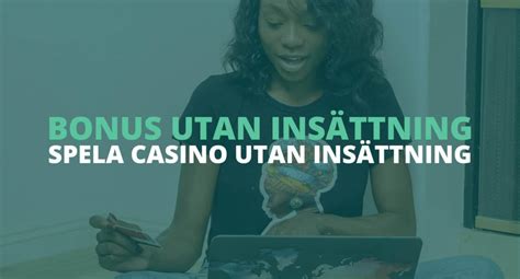 casino med gratis bonus utan insättning - bonus casino utan insättning